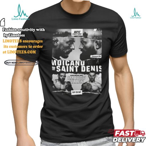 MigoShirt   Official UFC Poster Jus Dropped Sep 28 Sat Moicano Vs Saint Denist Middleweight Bout Imavov Allen shirt