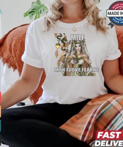 Milf Man I Love Fearne Shirt Milf Man I Love Fearne Shirt