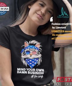 Mind Your Own Damn Business Harris Walz Cat Lady America Cat Cool Childless Cat Ladies Cat Fo Harris T shirt