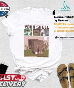 Minecraft Come Out Of Your Shell T Shirt