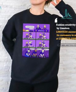 Minnesota Vikings Fans Can’t Have Nice Things Comic Thirt