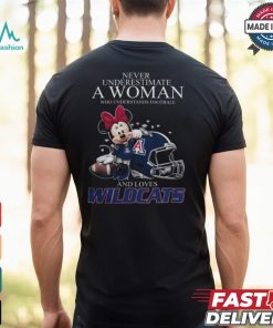 Minnie Mouse x Arizona Wildcats Never Underestimate A Woman Who Understands Football And Loves Shirt