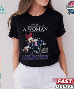 Minnie Mouse x Arizona Wildcats Never Underestimate A Woman Who Understands Football And Loves Shirt