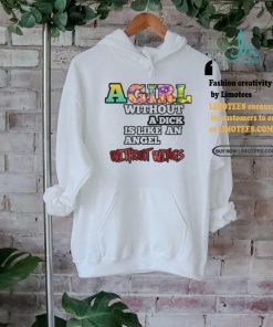 Moon A Girl Without A Dick Is Like An Angel Without Wings Shirt