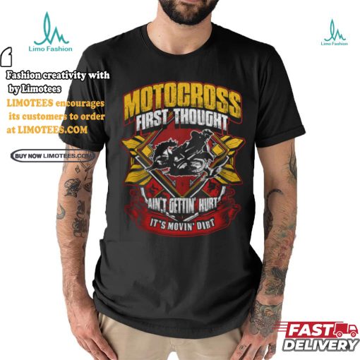 Motocross First Thought shirt