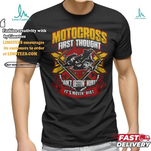 Motocross First Thought shirt