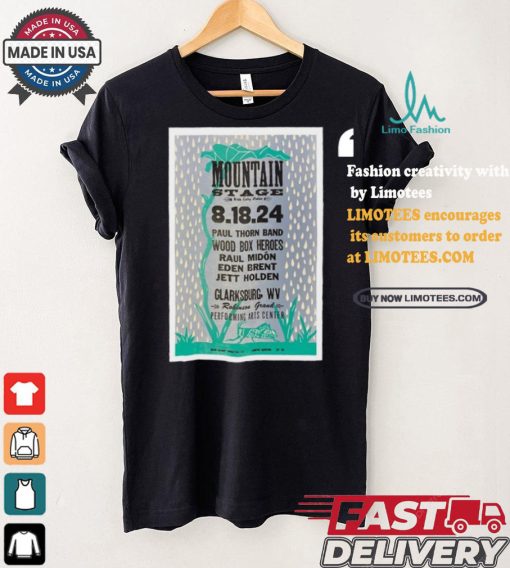 Mountain stage clarksburg poster robinson grand performing arts center aug 18 2024 shirt