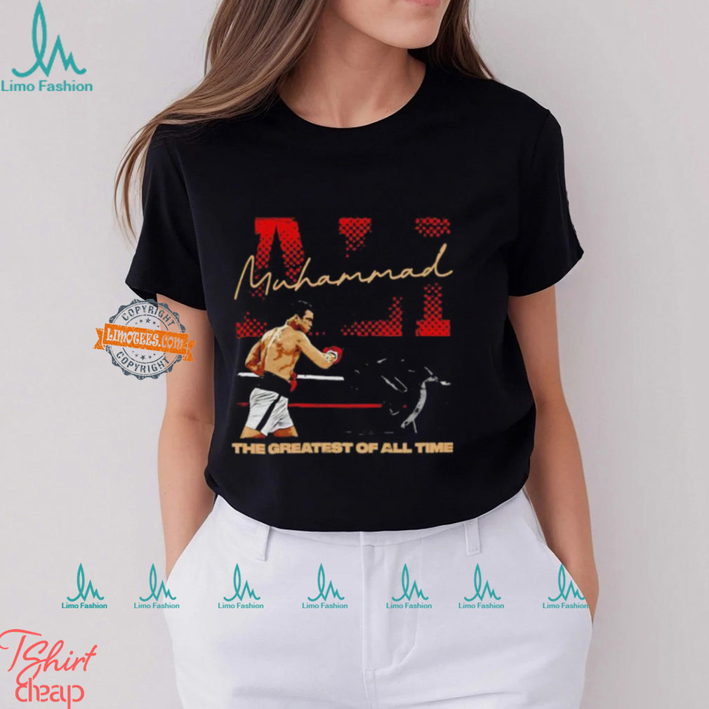 Muhammad Ali Name Greatest of All Time shirt Muhammad Ali Name Greatest of All Time shirt