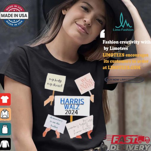 My Body My Choice We Stand United Harris Walz 2024 Democracy Is On The Ballot T shirt
