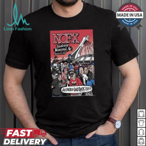 NOFX Aug 24 25 2024 Parc Olympique In Montreal QC Poster Shirt