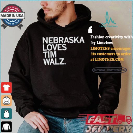 Nebraska Loves Tim Walz T shirt