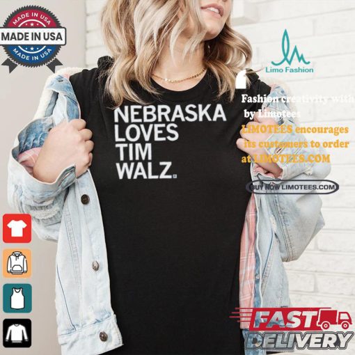 Nebraska Loves Tim Walz T shirt