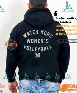 Nebraska Watch More Women's Volleyball Shirt