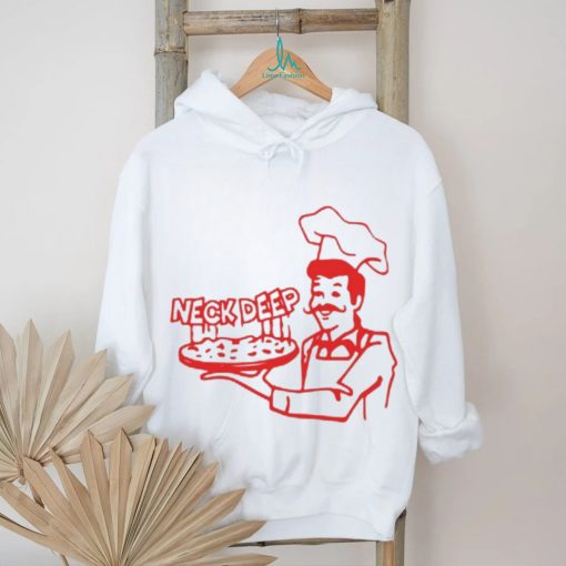 Neck Deep Dish Pizza T Shirts