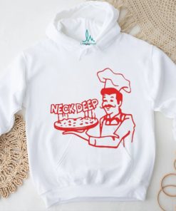 Neck Deep Dish Pizza T Shirts