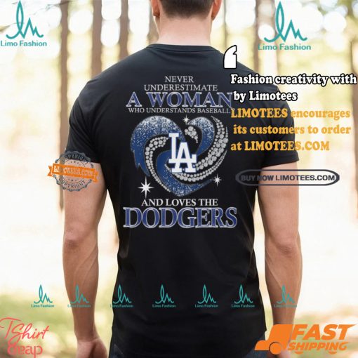 Never Underestimate A Woman Who Loves The Dodgers Shirt