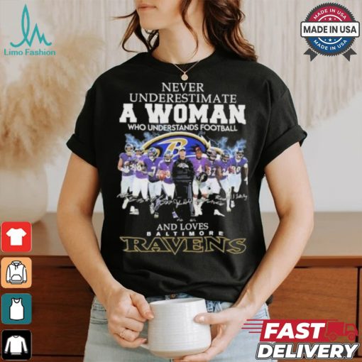 Never Underestimate A Woman Who Understands Football And Love Baltimore Ravens 2024 Signatures Shirt