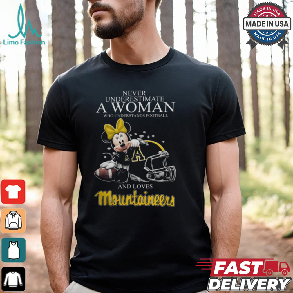 Never Underestimate A Woman Who Understands Football And Loves Appalachian State Mountaineers x Minnie Mouse T Shirt Never Underestimate A Woman Who Understands Football And Loves Appalachian State Mountaineers x Minnie Mouse T Shirt