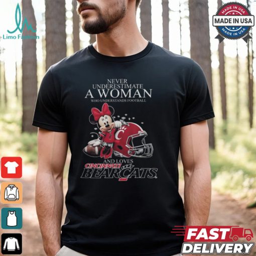 Never Underestimate A Woman Who Understands Football And Loves Cincinnati Bearcats x Minnie Mouse T Shirt