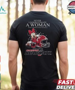 Never Underestimate A Woman Who Understands Football And Loves Cincinnati Bearcats x Minnie Mouse T Shirt