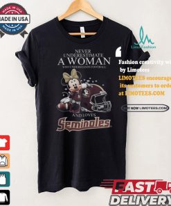 Never Underestimate A Woman Who Understands Football And Loves Florida State Seminoles x Minnie Mouse T Shirt