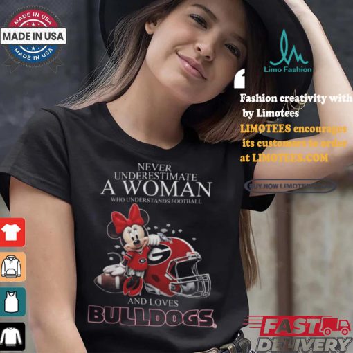 Never Underestimate A Woman Who Understands Football And Loves Georgia Bulldogs x Minnie Mouse T Shirt