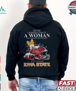 Never Underestimate A Woman Who Understands Football And Loves Iowa State Cyclones x Minnie Mouse T Shirt