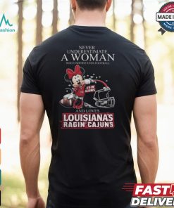 Never Underestimate A Woman Who Understands Football And Loves Louisiana Ragin' Cajuns x Minnie Mouse T Shirt, hoodie, sweater, long sleeve and tank top Never Underestimate A Woman Who Understands Football And Loves Louisiana Ragin' Cajuns x Minnie Mouse T Shirt