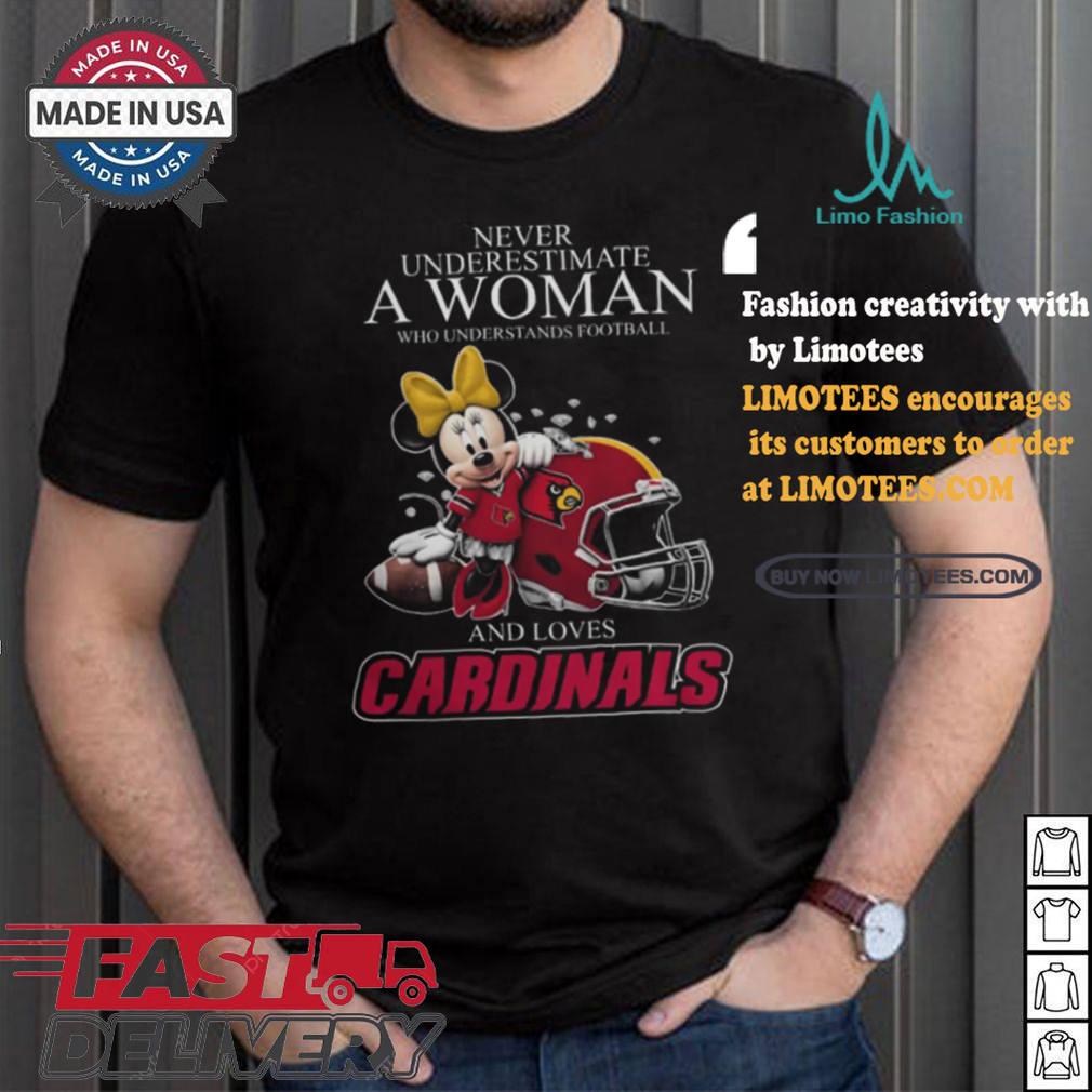 Never Underestimate A Woman Who Understands Football And Loves Louisville Cardinals x Minnie Mouse T Shirt Never Underestimate A Woman Who Understands Football And Loves Louisville Cardinals x Minnie Mouse T Shirt