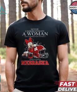 Never Underestimate A Woman Who Understands Football And Loves Nebraska Cornhuskers x Minnie Mouse T Shirt