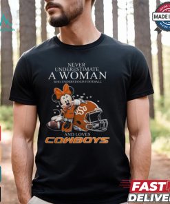 Never Underestimate A Woman Who Understands Football And Loves Oklahoma State Cowboys x Minnie Mouse T Shirt