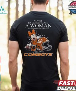Never Underestimate A Woman Who Understands Football And Loves Oklahoma State Cowboys x Minnie Mouse T Shirt