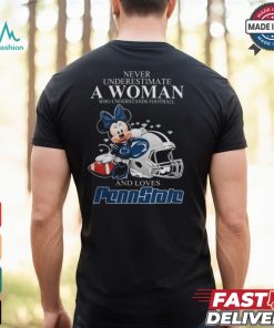 Never Underestimate A Woman Who Understands Football And Loves Penn State Nittany Lions x Minnie Mouse T Shirt