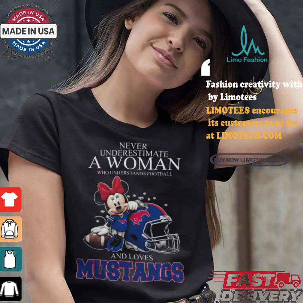 Never Underestimate A Woman Who Understands Football And Loves SMU Mustangs x Minnie Mouse T Shirt Never Underestimate A Woman Who Understands Football And Loves SMU Mustangs x Minnie Mouse T Shirt