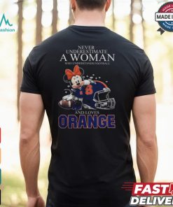 Never Underestimate A Woman Who Understands Football And Loves Syracuse Orange x Minnie Mouse T Shirt
