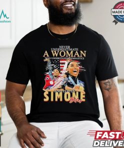 Never Underestimate A Woman Who Understands Gymnastics And Loves Simone Biles Signatures Shirt