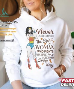 Never Underestimate The Spirit Of A Woman Who Fights Multiple Sclerosis Every Day Shirt