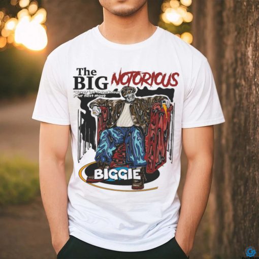 Never let them know your next move shirt