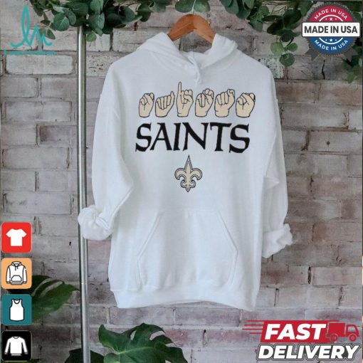 New Orleans Saints The NFL ASL Collection by Love Sign American Sign Language T Shirt