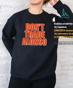 New York Mets don’t trade Pete Alonso classic shirt