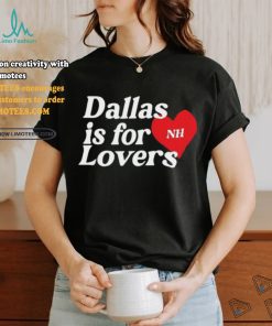 Niall Tour Updates Dallas Is For Lovers Tee shirt