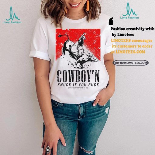 Nice Cowboy’n knuck if you buck men’s marlboro shirt