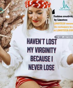 Nice Kevin Durant Wearing Haven’t Lost My Virginity Because I Never Lose Tee Shirt