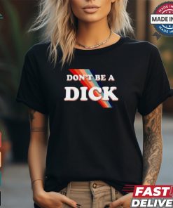 Nicole Shanahan Wearing Don’t Be A Dick Lightweight Shirt