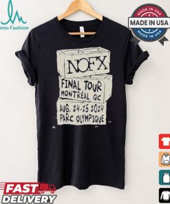 Nofx Final Tour Montreal Qc Aug 24 25 2024 Parc Olympique T shirt