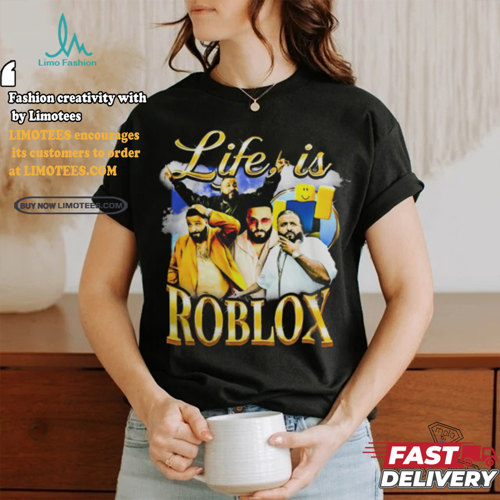 Not Safe for Wear Life Is Roblo T Shirt Not Safe for Wear Life Is Roblo T Shirt