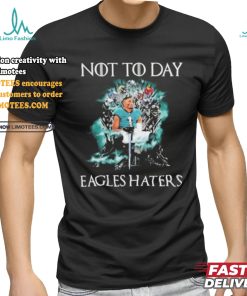 Not Today Eagles Haters Halloween Shirt