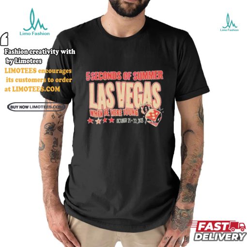 Official 5 Seconds Of Summer Las Vegas When We Were Young Dice T Shirts