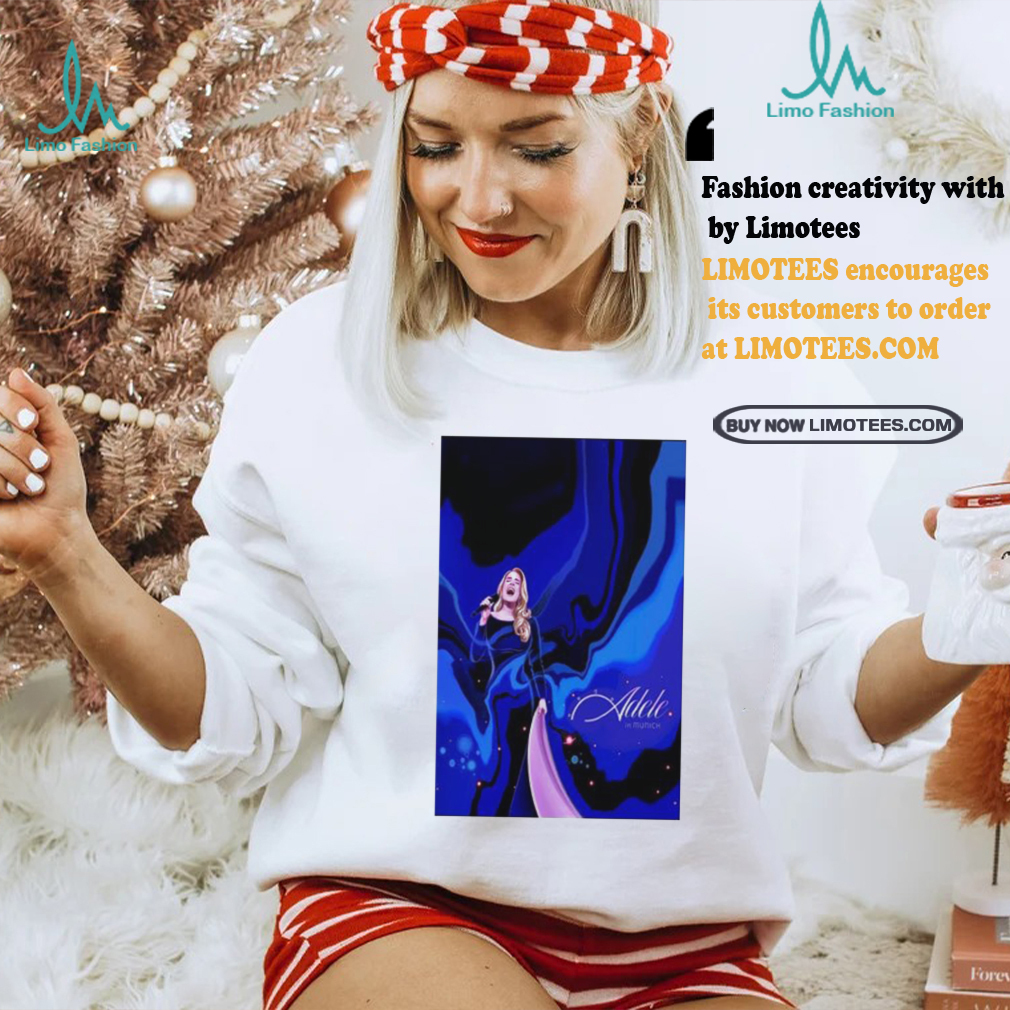 Official Adele August 2 2024 Open Air Arena In Munich Germany Poster Shirt Official Adele August 2 2024 Open Air Arena In Munich Germany Poster Shirt