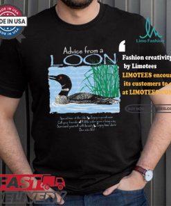 Official Advice From A Loon spend time at the lake t shirt